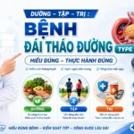 Dưỡng – Tập – Trị: Bệnh Tiểu đường type 2, Hiểu đúng để Sống Khỏe
